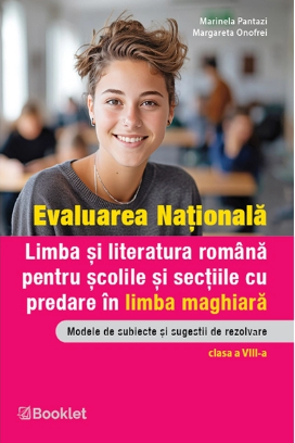 Limba si literatura romana pentru scolile si sectiile cu predare in limba maghiara (Booklet)