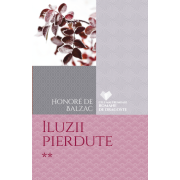 Iluzii pierdute (vol. 2) (Litera)