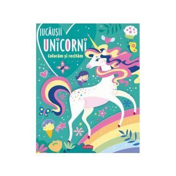 Jucausii unicorni - Coloram si recitam (Kreativ)