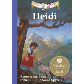 Heidi. Repovestire dupa romanul lui Johanna Spyri (Curtea veche)