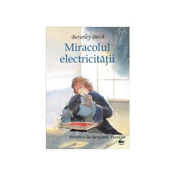 Miracolul electricitatii (Prut)